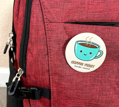 Coffee first ☕ - Button